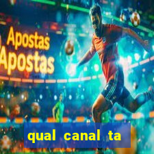 qual canal ta passando o jogo do inter